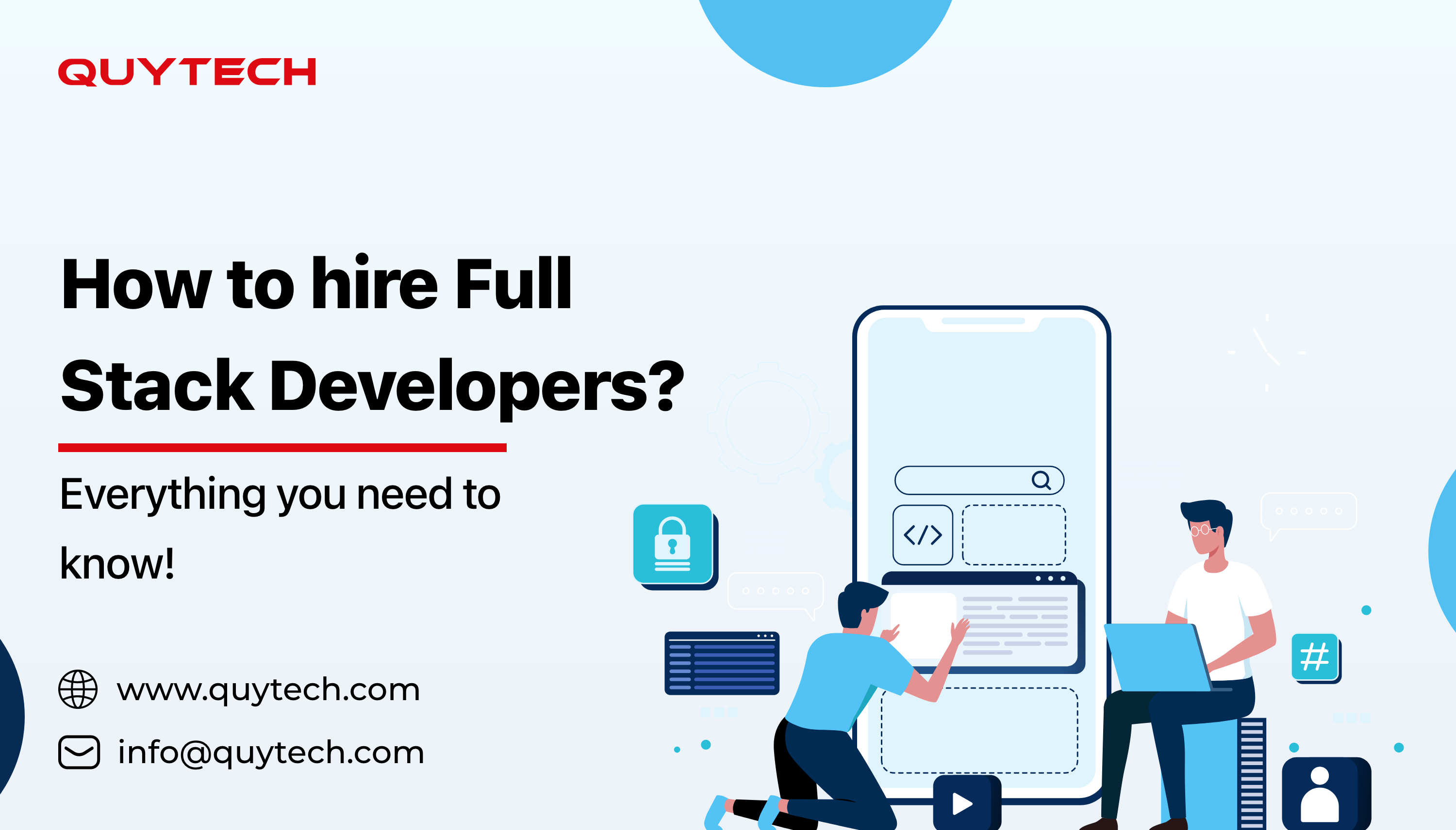 How to Hire Full Stack Developers? Everything you need to know!