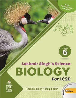 Lakhmir Singh's Science Biology for ICSE Class 6 for Sale at S Chand Publishing | S Chand Publishing