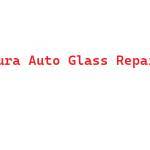 Ventura Auto Glass Repair