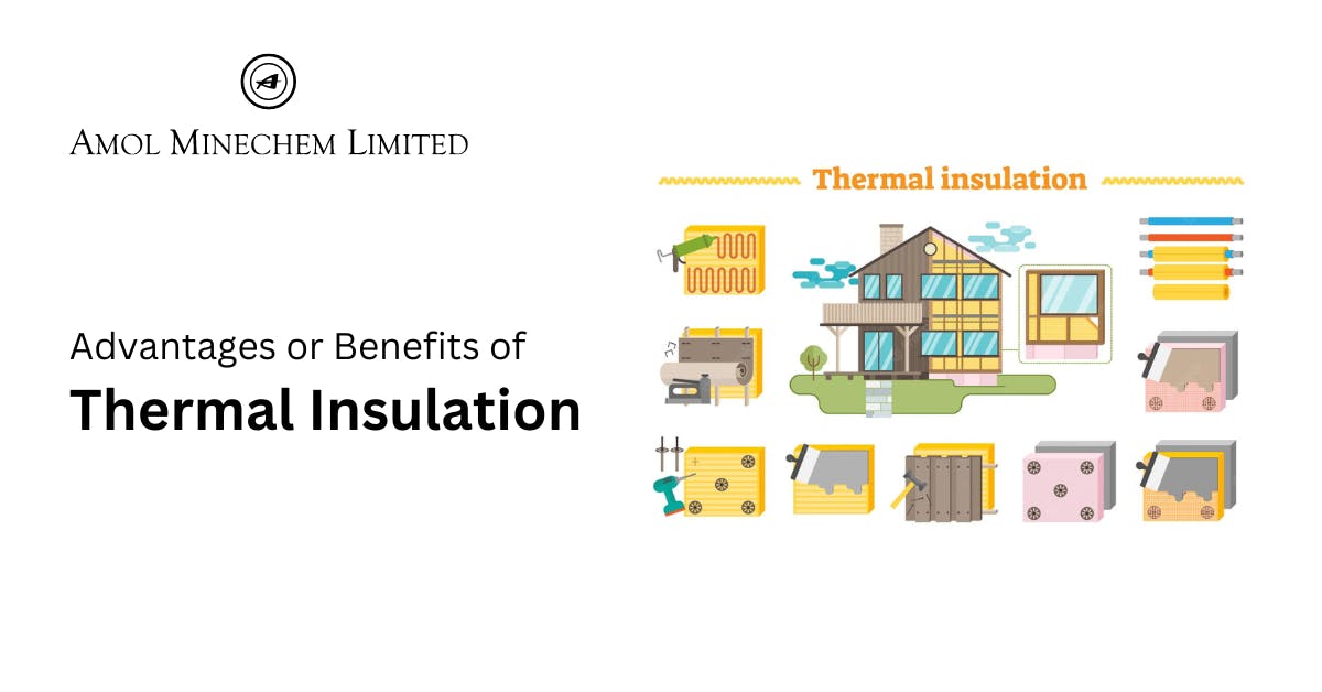 Advantages or Benefits of Thermal Insulation