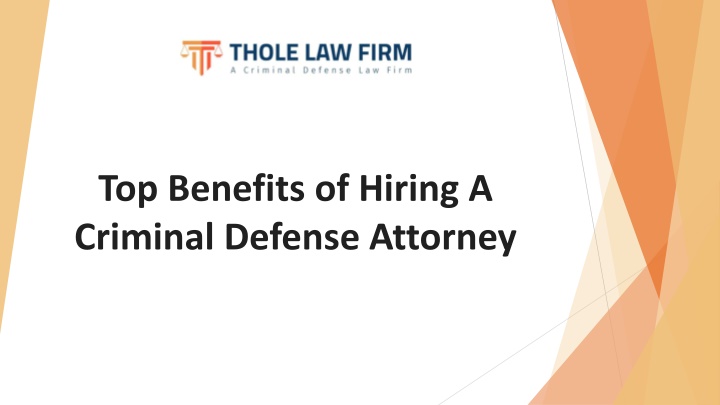 PPT - Top Benefits of Hiring a Criminal defense Attorney PowerPoint Presentation - ID:11820386