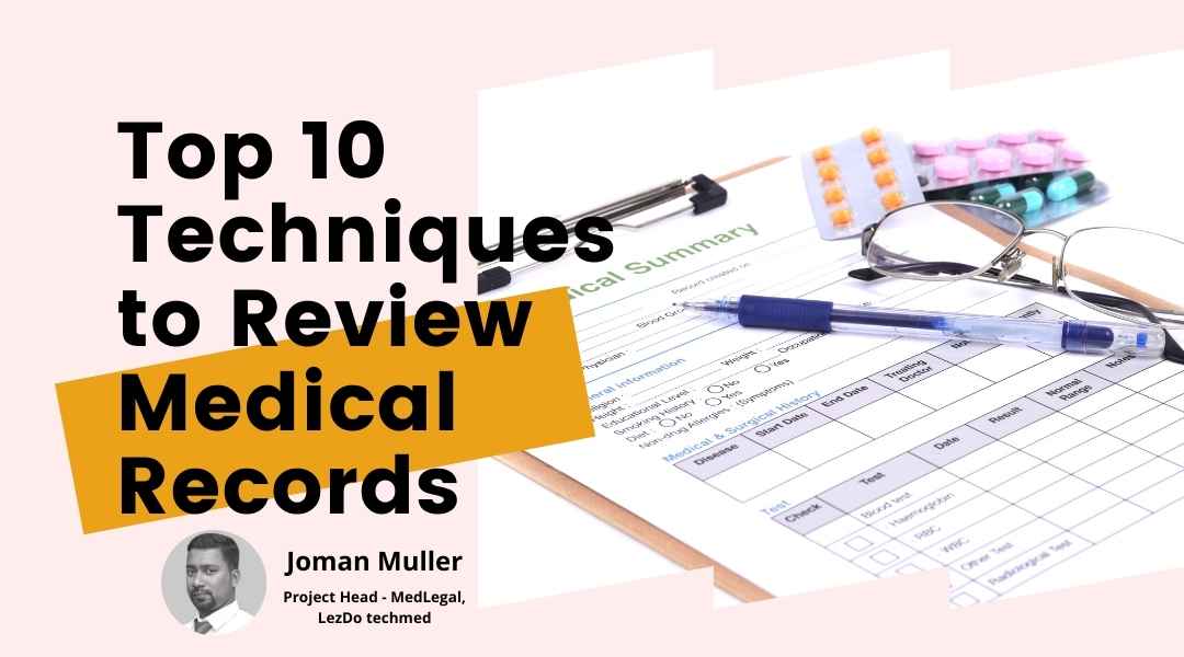 Top 10 techniques to Review Medical Records