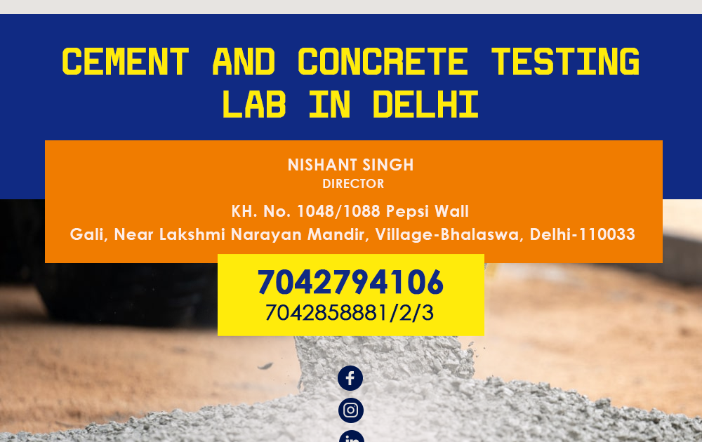 Visit the Reputable Cement and Concrete Testing Lab in Delhi for the Customized Services
