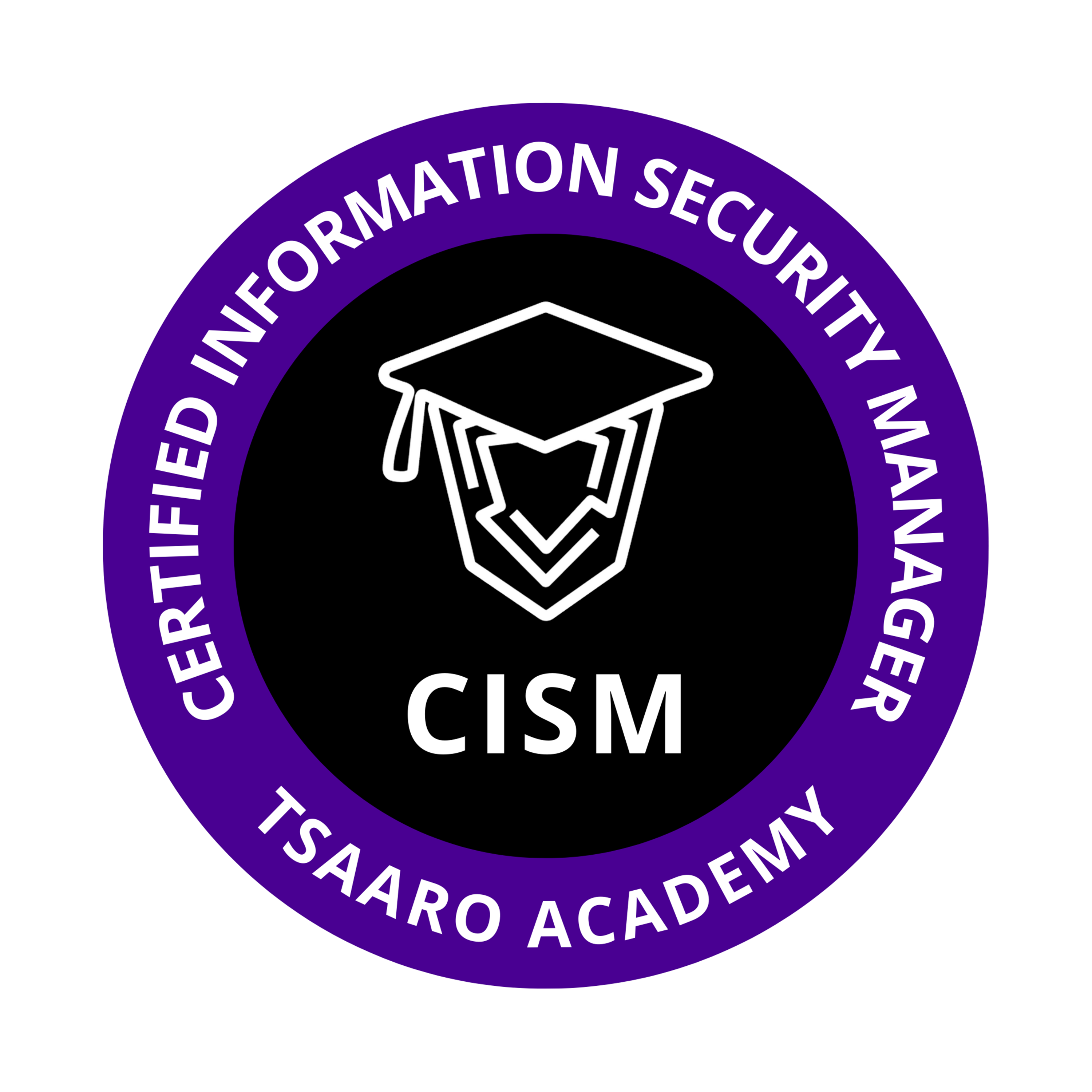 CISM – Certified Information Security Manager (Training) - Tsaaro Academy