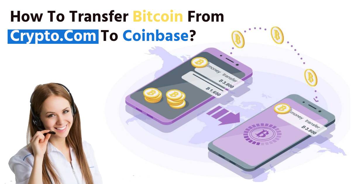 How To Transfer Bitcoin From Crypto.Com To Coinbase? Easy Step