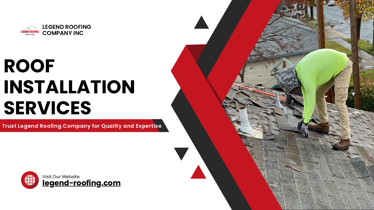 Professional Roof Installation Services  Legend Roofing Company