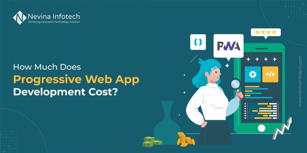 How Much Does Progressive Web App Development Cost in 2023?