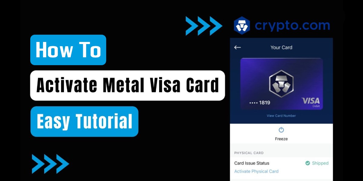 How to Activate Your Crypto.com Visa Card: A Step-by-Step Guide