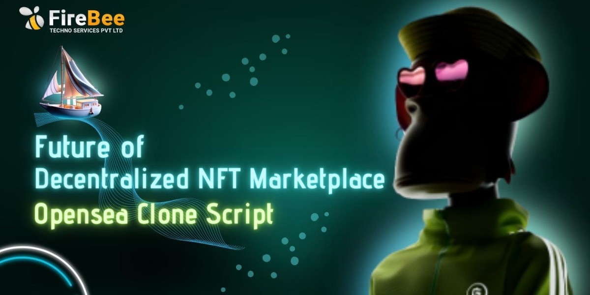 Future of Decentralized NFT Marketplace: OpenSea Clone Script