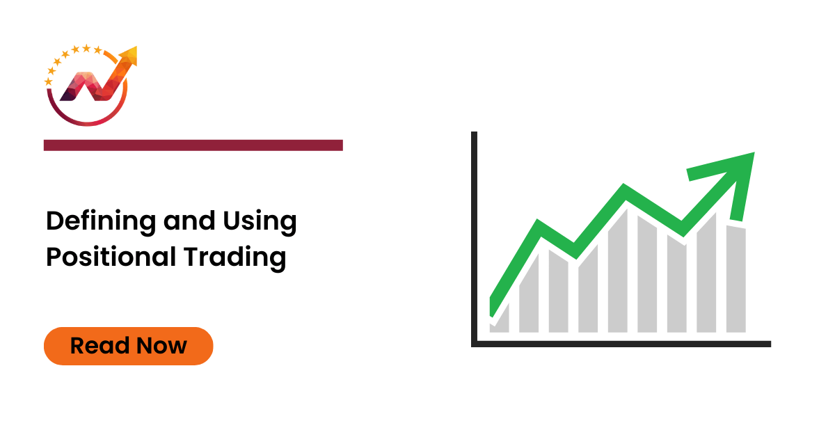 Defining and Using Positional Trading | Nifty Trading Academy