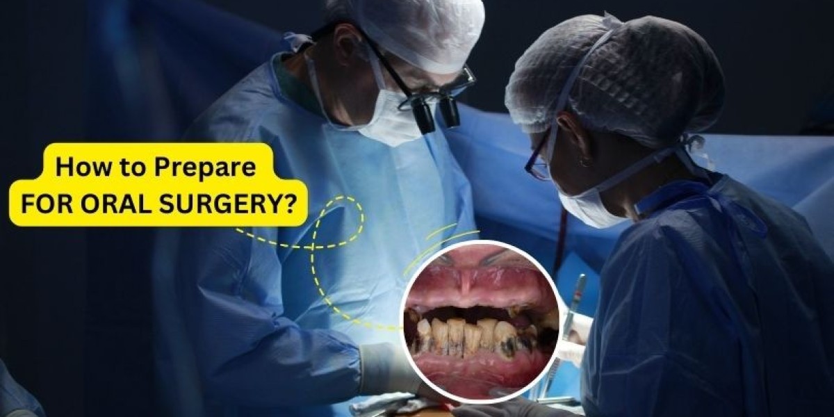 How to Prepare for Oral Surgery?