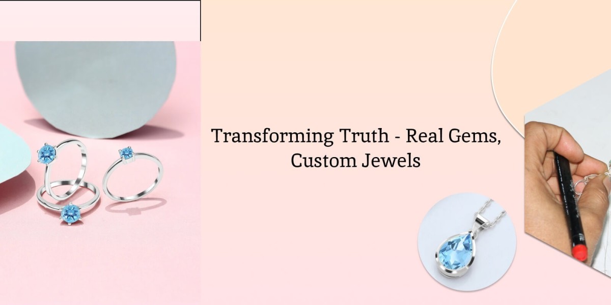 How Can You Tell If Loose Gemstones Are Real & How to Customize Loose Gemstones into Jewelry?