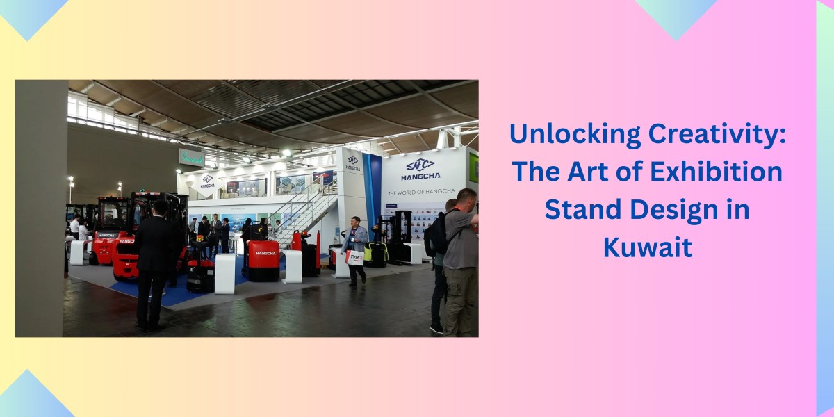 Unlocking Creativity: The Art of Exhibition Stand Design in Kuwait