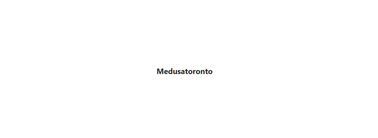 Medusa toronto