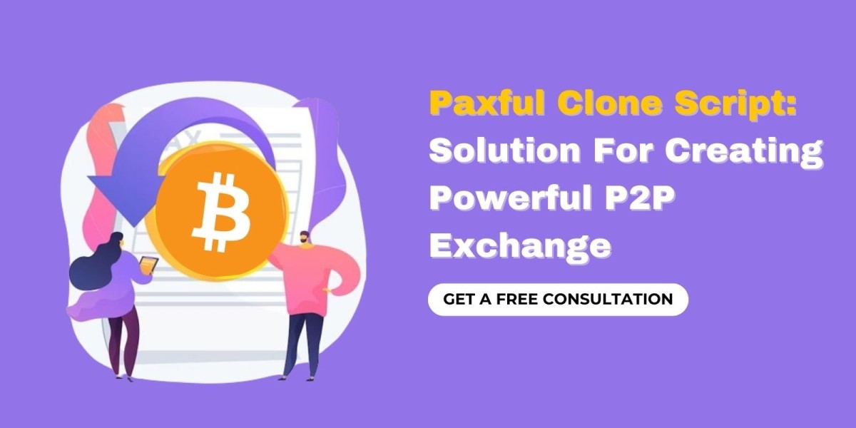 Paxful Clone Script: Solution For Creating Powerful P2P Exchange