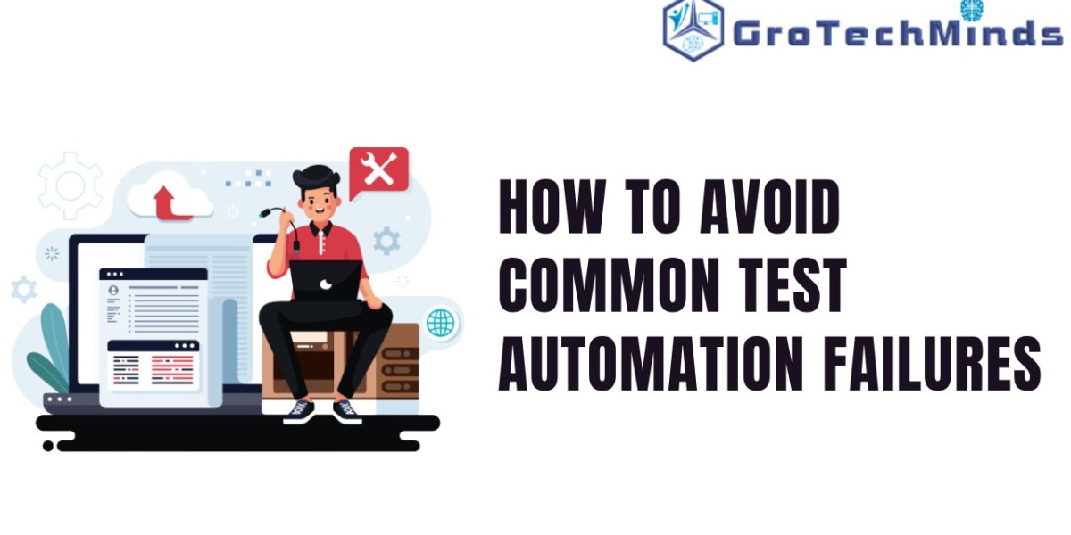 How to Avoid Common Test Automation Failures