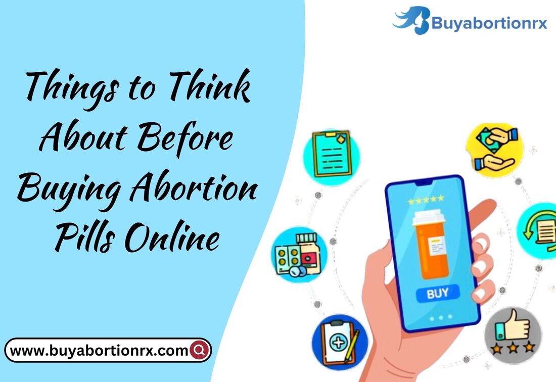 Things to Think About Before Buying Abortion Pills Online