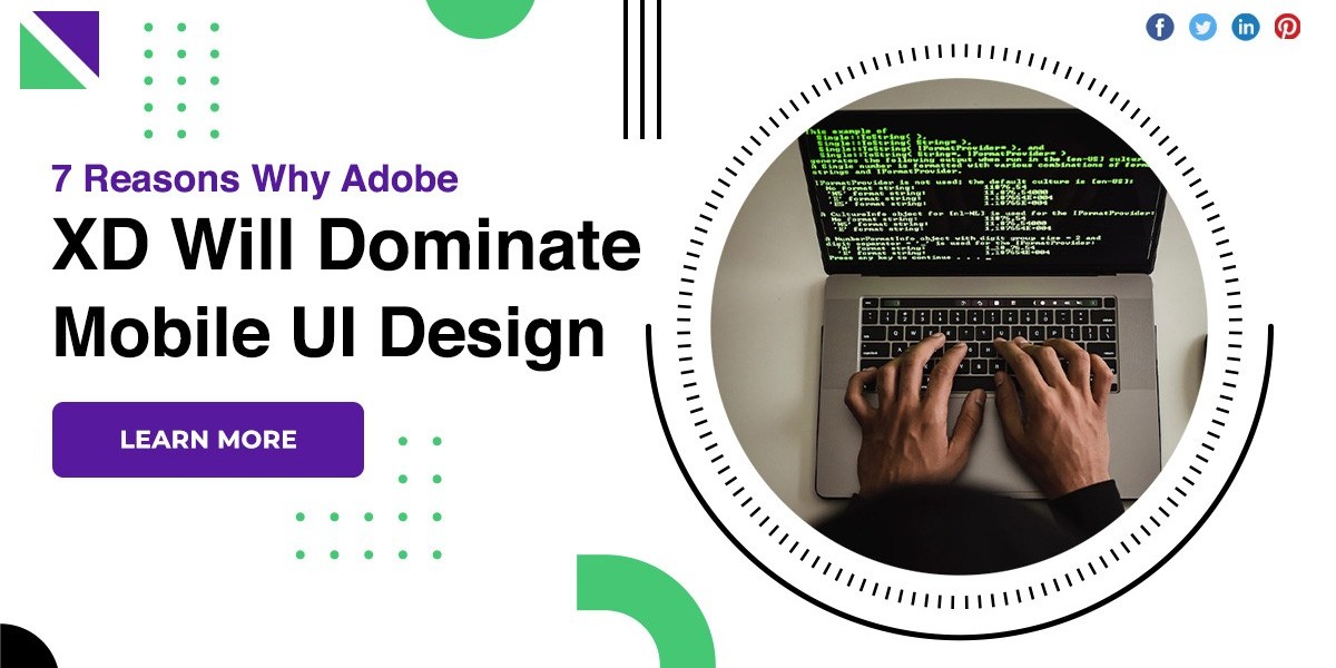7 Reasons Why Adobe XD Will Dominate Mobile UI Design