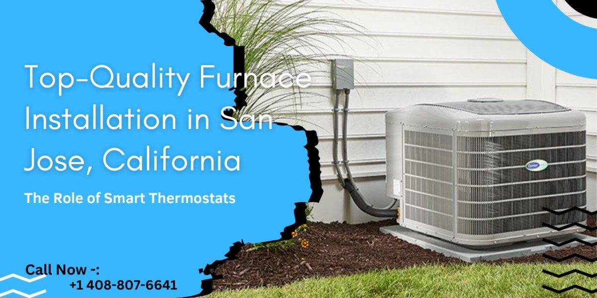 Top-Quality Furnace Installation in San Jose, California