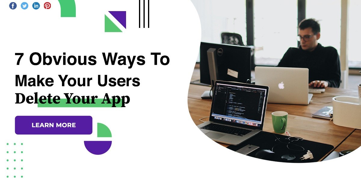 7 Obvious Ways To Make Your Users Delete Your App