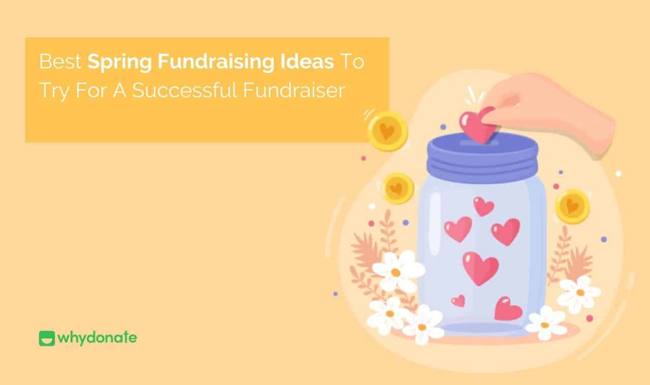 10 Best Spring Fundraising Ideas | WhyDonate