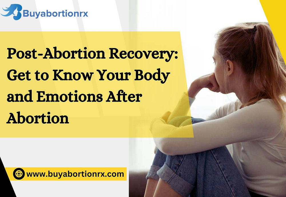 Post-Abortion Recovery: Get to Know Your Body and Emotions After Abortion