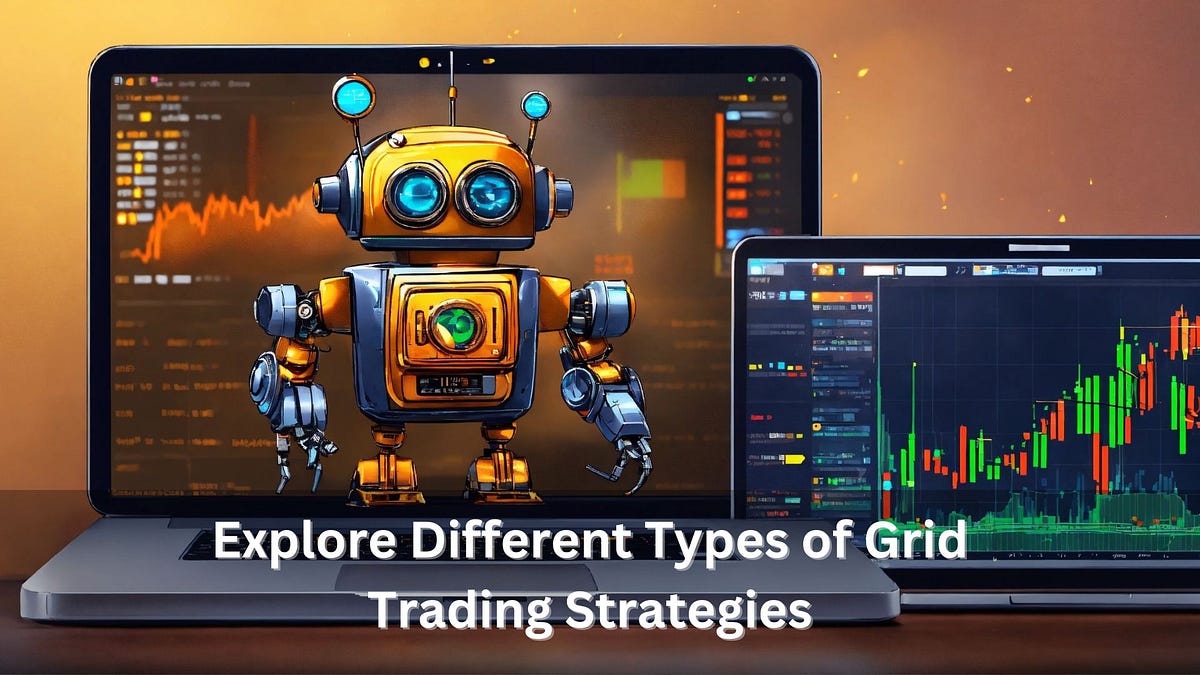 Grid Trading Bot Development: Explore Different Types of Grid Trading Strategies | by Pam Beesly | Mar, 2024 | Medium