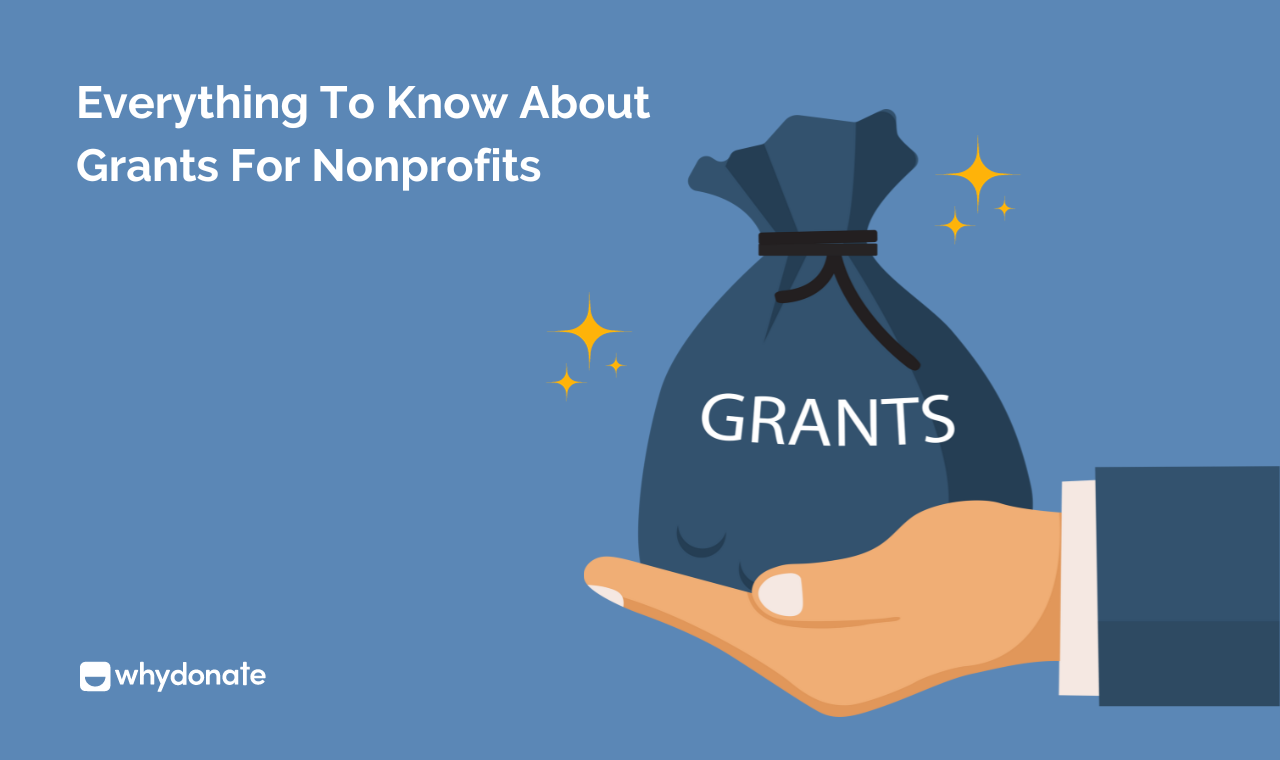 Everything To Know About Grants For Nonprofits | WhyDonate