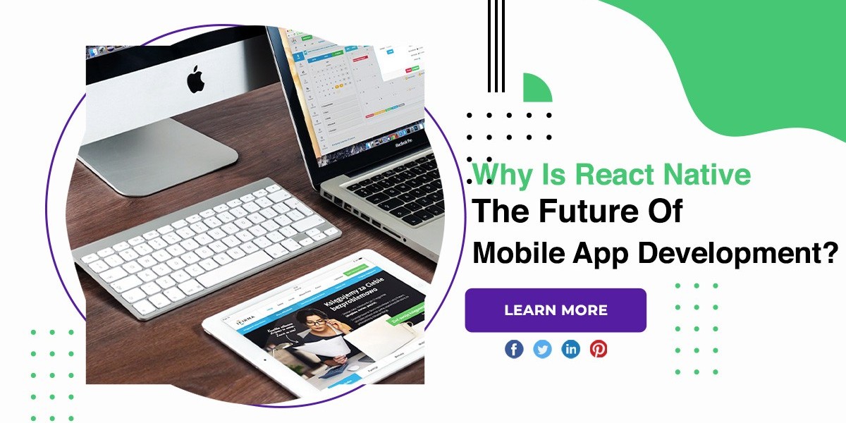 Why Is React Native The Future Of Mobile App Development?