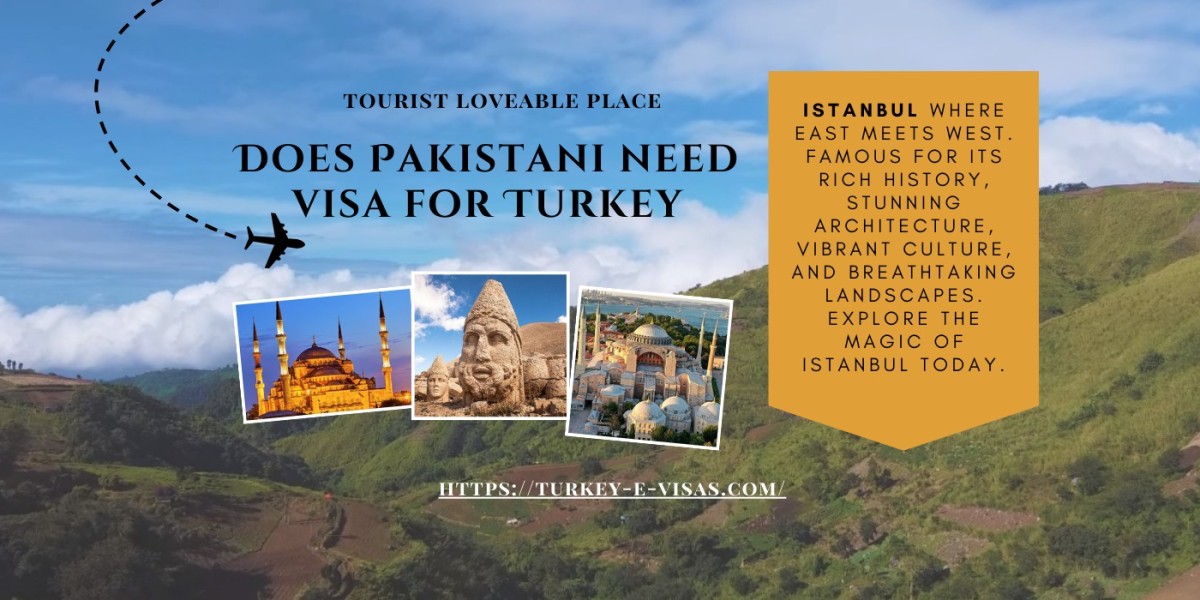 Exploring Turkey: Visa Requirements for Pakistani Travelers and Must-Visit Destinations