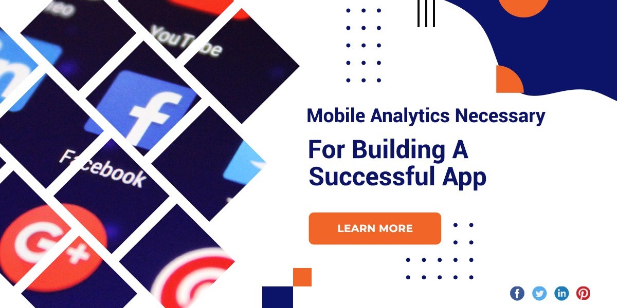 Mobile Analytics Necessary For Building A Successful App