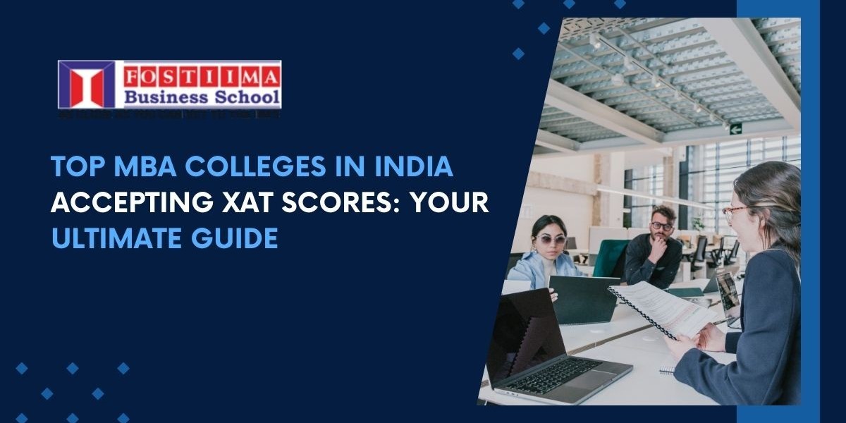 Top MBA Colleges in India Accepting XAT Scores: Your Ultimate Guide