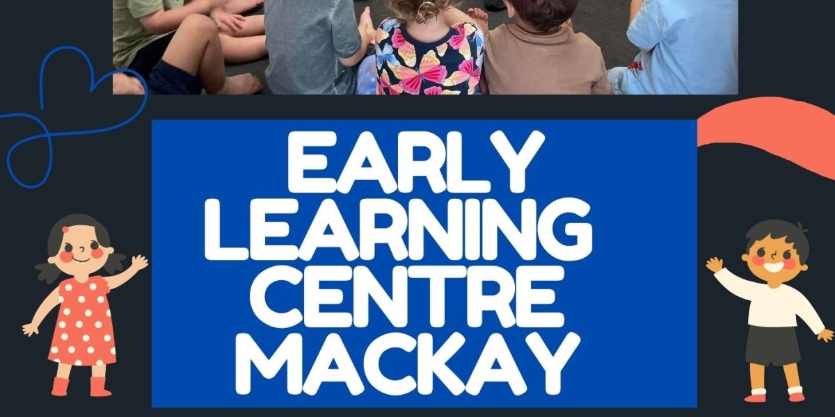 Exploring Early Learning Centres in Mackay: A Unique Approach to Childhood Development