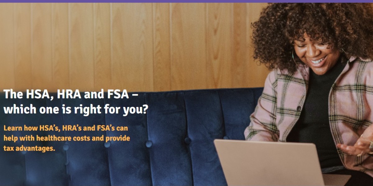 The HSA, HRA and FSA – which is right for you?