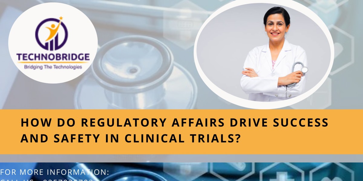 How Do Regulatory Affairs Drive Success and Safety in Clinical Trials?