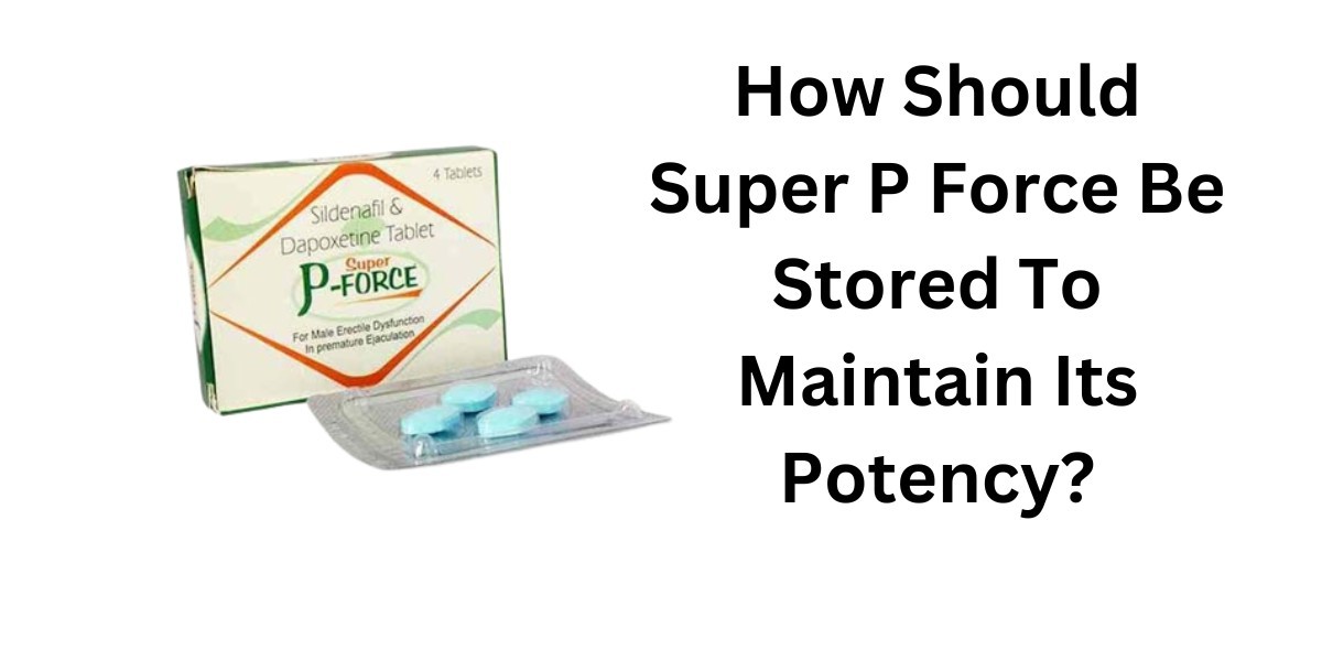 How Should Super P Force Be Stored To Maintain Its Potency?