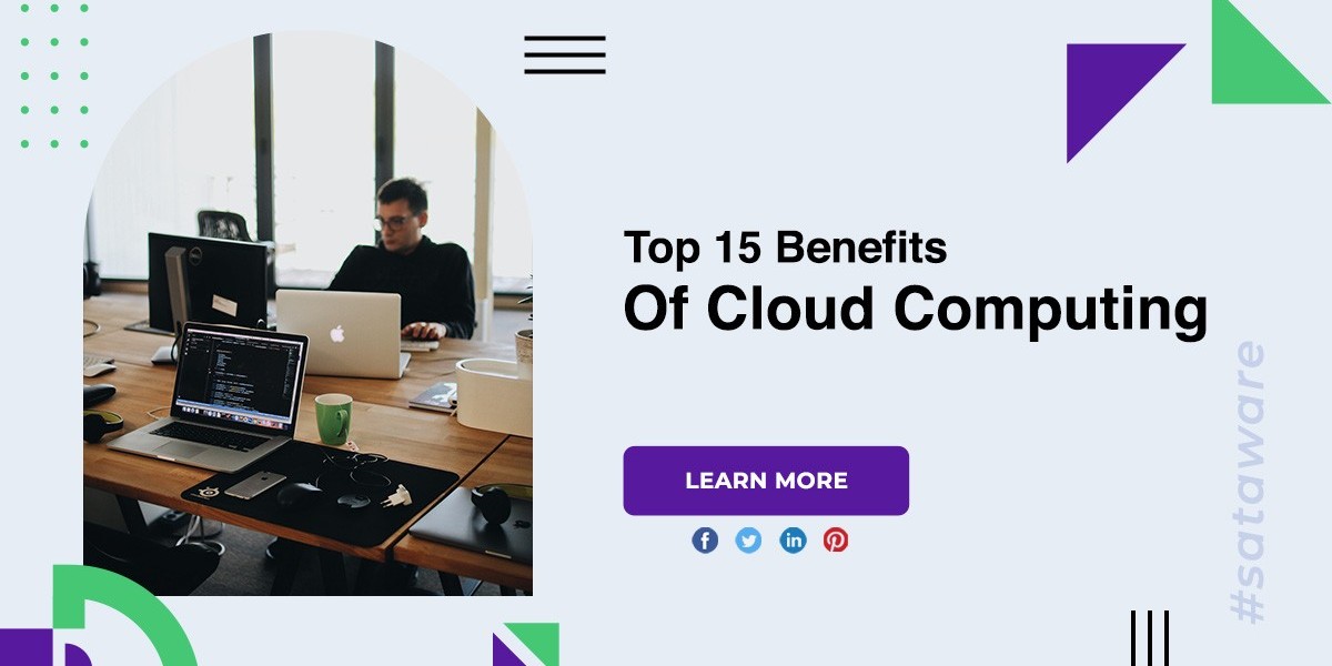 Top 15 Benefits Of Cloud Computing