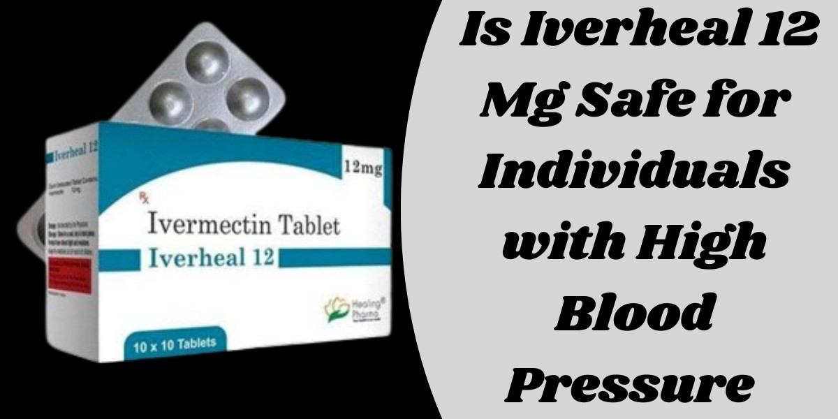 Is Iverheal 12 Mg Safe for Individuals with High Blood Pressure