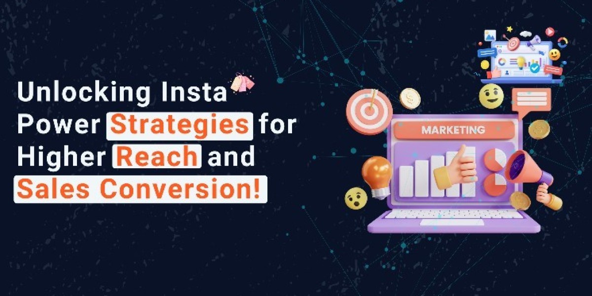 Unlocking the Power of Instagram: Strategies for Higher Reach and Sales Conversion!