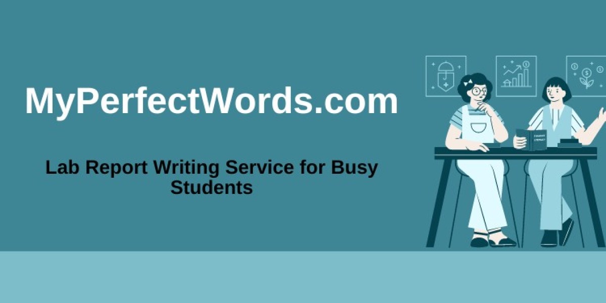 MyPerfectWords.com: Lab Report Writing Service for Busy Students