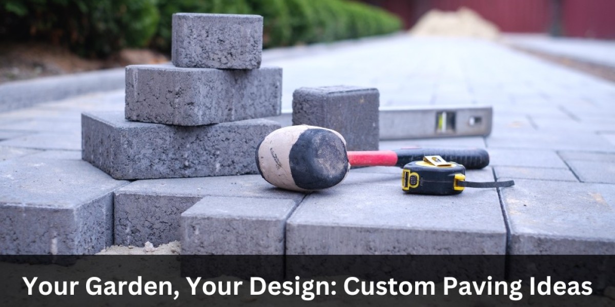 Your Garden, Your Design: Custom Paving Ideas