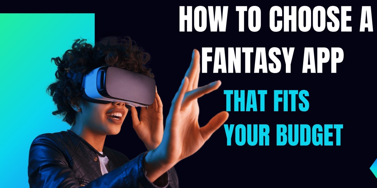 How to Choose a Fantasy App That Fits Your Budget