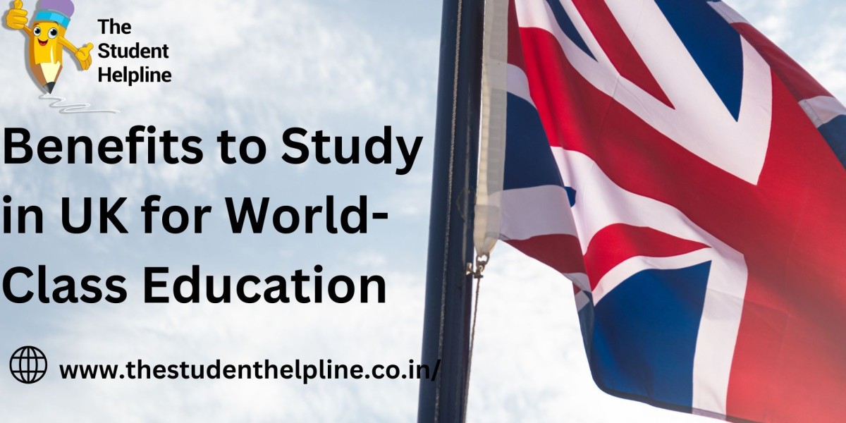 Benefits to Study in UK for World-Class Education