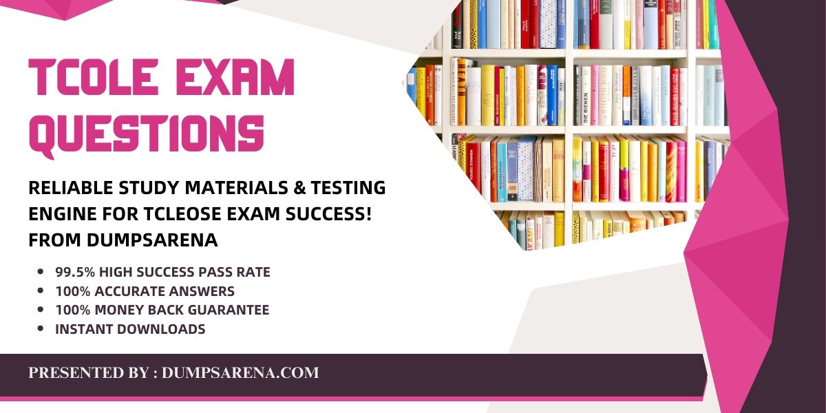 What Are Key Topics in Tcole Exam Questions by Dumpsarena?