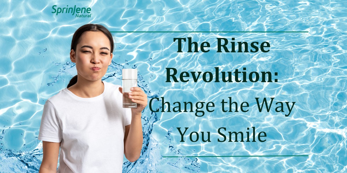 The Rinse Revolution: Change the Way You Smile