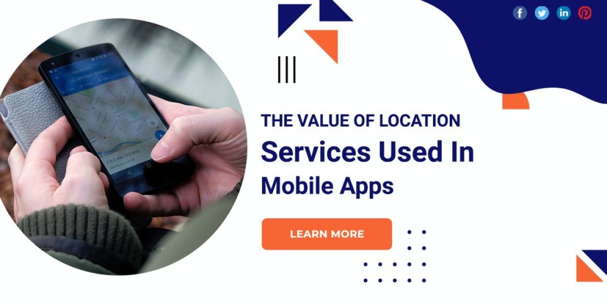 The Value Of Location Services Used In Mobile Apps