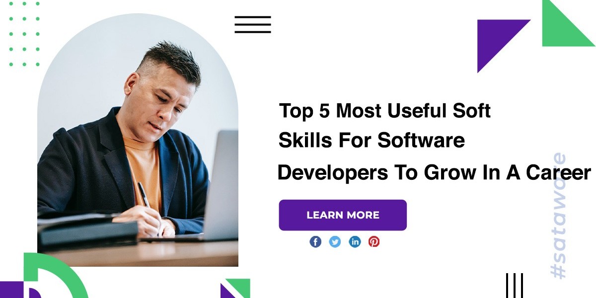 Top 5 Most Useful Soft-Skills For Software Developers To Grow In A Career