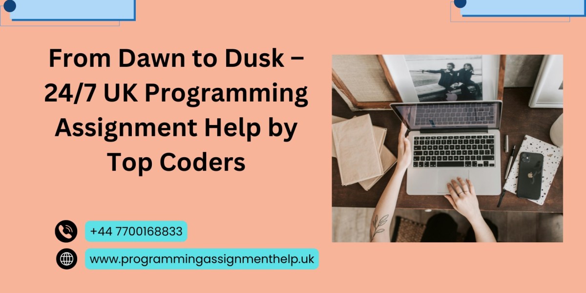 From Dawn to Dusk – 24/7 UK Programming Assignment Help by Top Coders