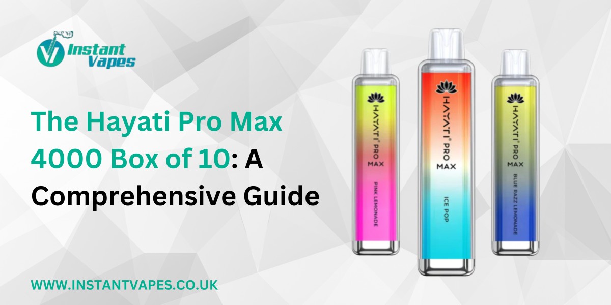 The Hayati Pro Max 4000 Box of 10: A Comprehensive Guide