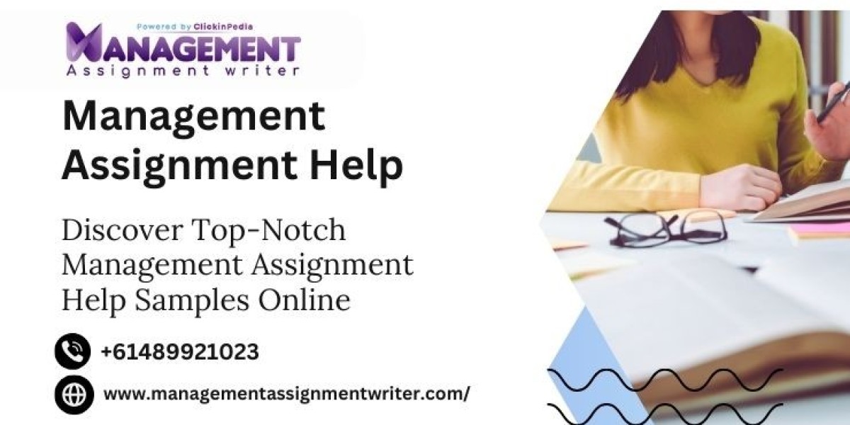 Discover Top-Notch Management Assignment Help Samples Online